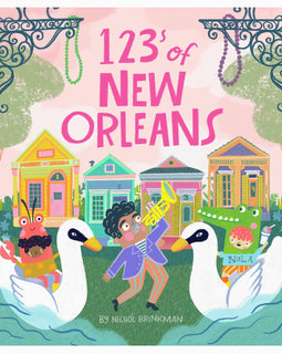 Children’s counting book titled “123s of New Orleans” featuring colorful New Orleans–themed illustrations.