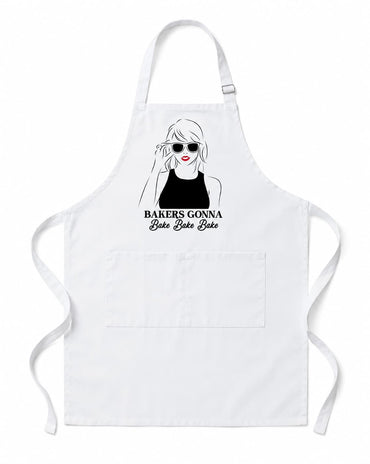 A white cooking apron with a front pocket, featuring a black and white graphic of a woman wearing sunglasses and the text 'BAKERS GONNA Bake Bakes Bake' printed on the chest.