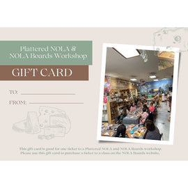 Gift Certificate- Plattered NOLA and NOLA Boards Workshop -Cheese and Charcuterie Workshop