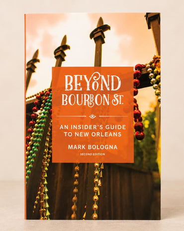 The book cover of 'Beyond Bourbon St.: An Insider's Guide to New Orleans' by Mark Bologna, shown standing upright against a light beige background.