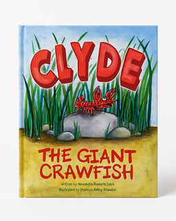 The front cover of the children's book 'Clyde: The Giant Crawfish' is shown upright against a light gray background. The cover features a colorful illustration with the word 'CLYDE' in large red letters over green reeds, a red crawfish on a gray rock, and the title 'THE GIANT CRAWFISH' in red at the bottom.