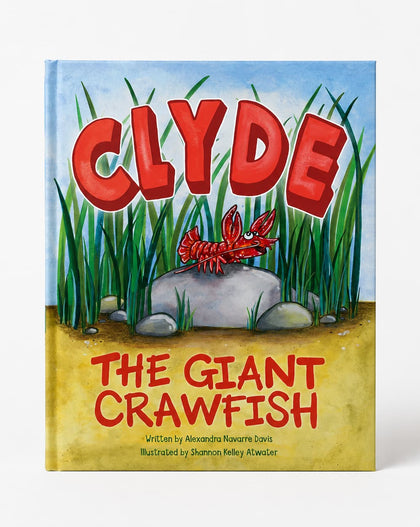 The front cover of the children's book 'Clyde: The Giant Crawfish' is shown upright against a light gray background. The cover features a colorful illustration with the word 'CLYDE' in large red letters over green reeds, a red crawfish on a gray rock, and the title 'THE GIANT CRAWFISH' in red at the bottom.