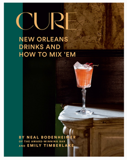 Cure: New Orleans Drinks and How to Fix Em'
