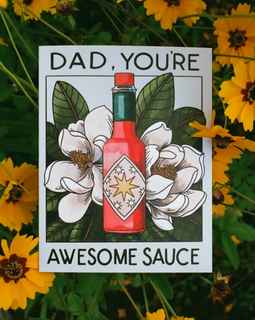 Dad, You're Awesome Sauce Card