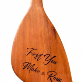 First You Make A Roux Engraved Roux Spoon