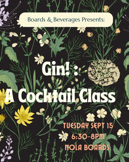 A botanical-themed promotional poster for a Gin cocktail class, featuring white and yellow flowers on a dark background with text reading 'Gin! : A Cocktail Class' and 'Tuesday Sept 15, 6:30-8PM, Mola Boards.'.