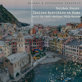 "Golden Hour: Italian Aperitivo at Home cocktail class at NOLA Boards — aperitivo tasting, small bites, and 10% discount on Apr 14, 2026."