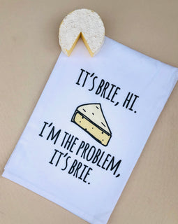 It's Brie Hi I'm The Problem It's Brie Swiftie Kitchen Towel