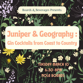 "Juniper & Geography: Gin Cocktails from Coast to Country class at NOLA Boards — gin tasting, small bites, and 10% store discount on Mar 10, 2026."