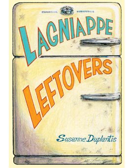 Lagniappe Leftovers Cookbook