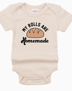 My Rolls Are Homemade Onesie