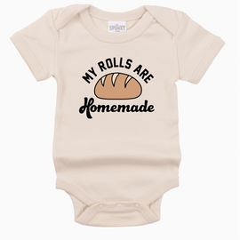 My Rolls Are Homemade Onesie