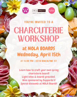 Spring charcuterie workshop flyer at NOLA Boards featuring colorful meats, cheeses, fruit, and flowers with event details on Magazine Street in New Orleans