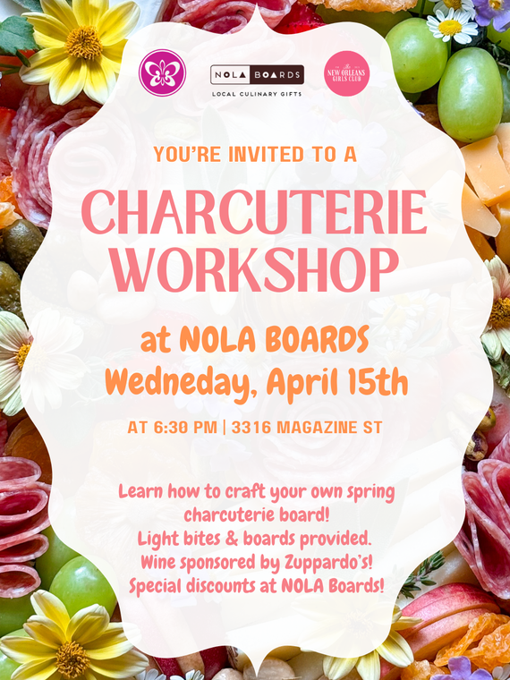 Spring charcuterie workshop flyer at NOLA Boards featuring colorful meats, cheeses, fruit, and flowers with event details on Magazine Street in New Orleans