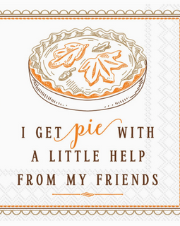 I Get Pie With A Little Help Cocktail Napkin