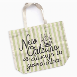 New Orleans Is Always A Good Idea Tote