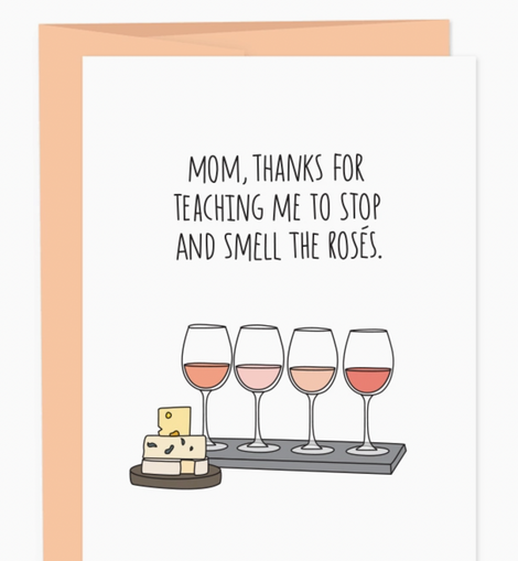 Smell Rosés Mother's Day Card