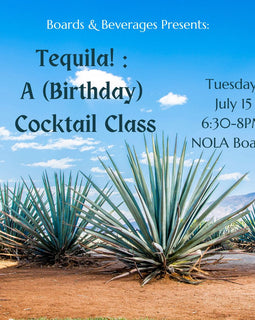 Tequila! A (Birthday) Cocktail Class