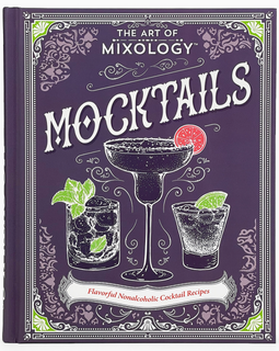 The Art of Mixology: Mocktails Recipe Book