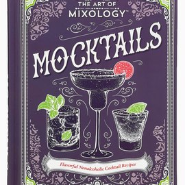 The Art of Mixology: Mocktails Recipe Book