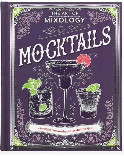 The Art of Mixology: Mocktails Recipe Book