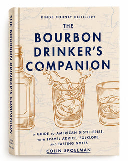 The Bourbon Drinker’s Companion