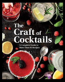 The Craft of Cocktails