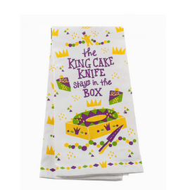 The King Cake Knife Stays In The Box Kitchen Towel