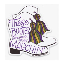 These Boots Were Made For Marchin' Sticker