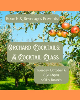 Promotional flyer for 'Orchard Cocktails: A Cocktail Class' presented by Boards & Beverages, featuring a background photo of an apple orchard with ripe red apples on the trees, framed by orange borders with text boxes detailing the event date, time, and location at NOLA Boards.