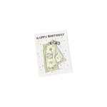 Happy Birthday Card and Dollar Pin