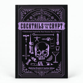 Cocktails from the Crypt book featuring horror movie-inspired drink recipes and film pairings.
