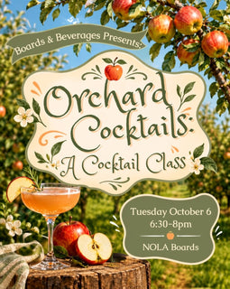 Promotional flyer for 'Orchard Cocktails: A Cocktail Class' presented by Boards & Beverages, featuring an apple orchid background with a cocktail glass, fresh apples, and text detailing the class schedule and location at NOLA Boards.