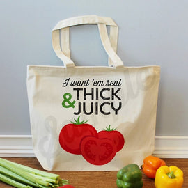 canvas tote bag with thick and juicy tomato graphic and text