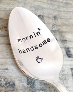 Mornin' Handsome  Vintage Spoon