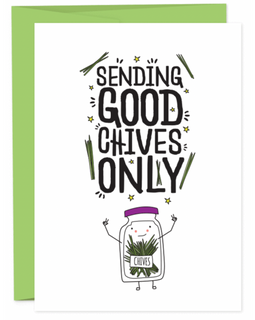 Sending Good Chives Card