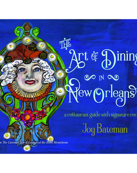 Art of Dining in New Orleans Cookbook