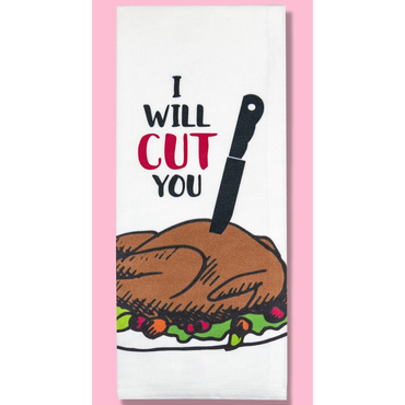 I Will Cut You Turkey Kitchen Towel