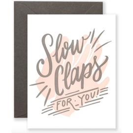 Slow Claps For You Congratulations Card