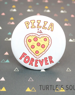 Love Is Pizza Forever Pin